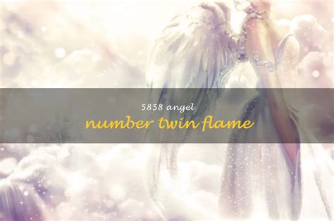 5858 angel number twin flame.